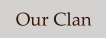 Our Clan